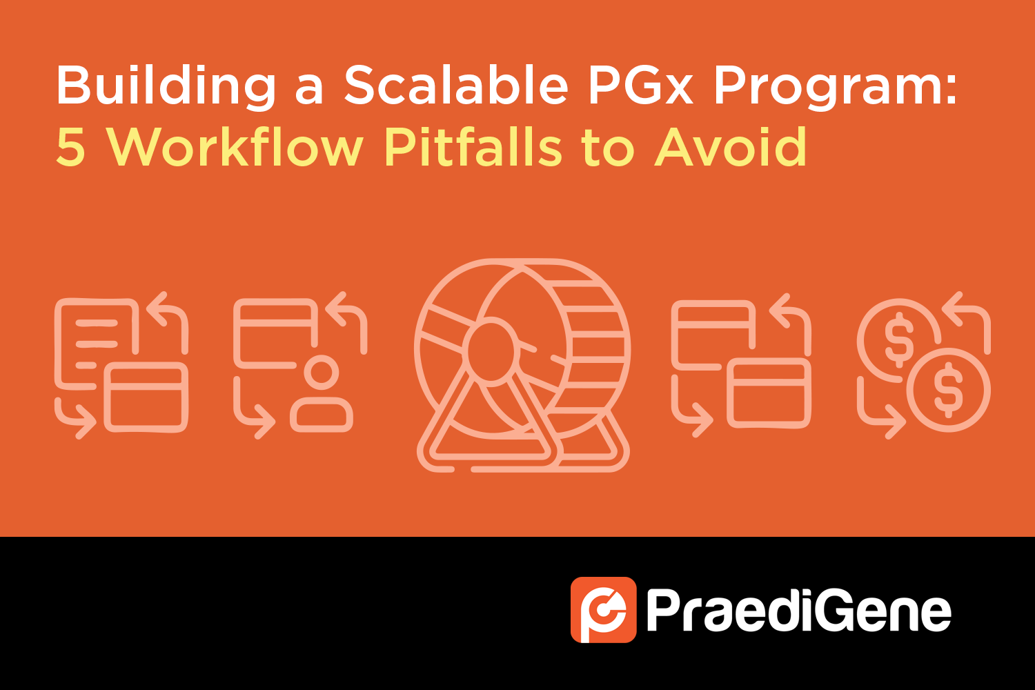 Building a Scalable PGx Program: 5 Workflow Pitfalls to Avoid