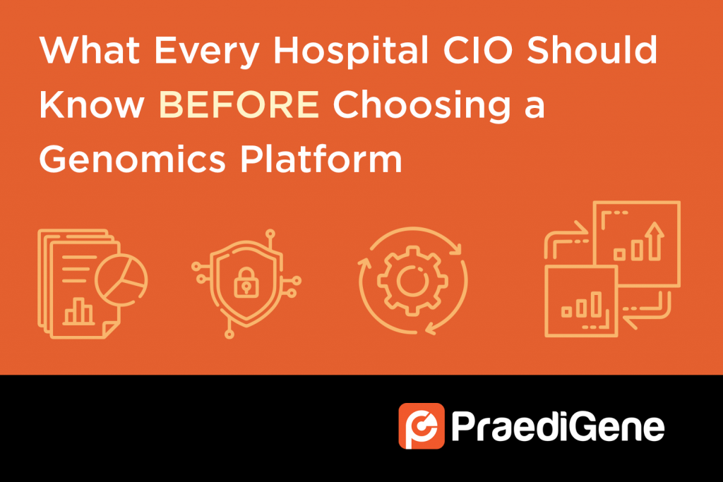 What Every Hospital CIO Should Know Before Choosing a Genomics Platform